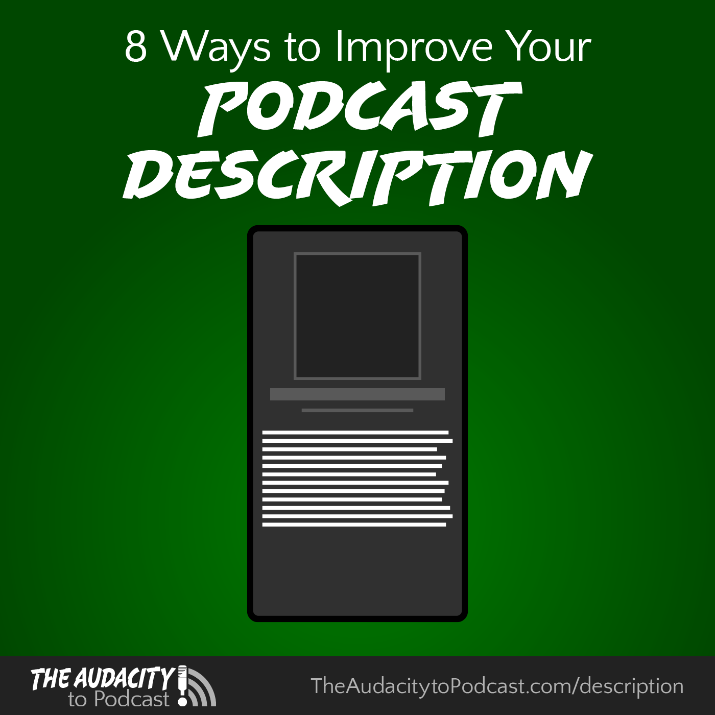 8 Ways to Improve Your Podcast Description