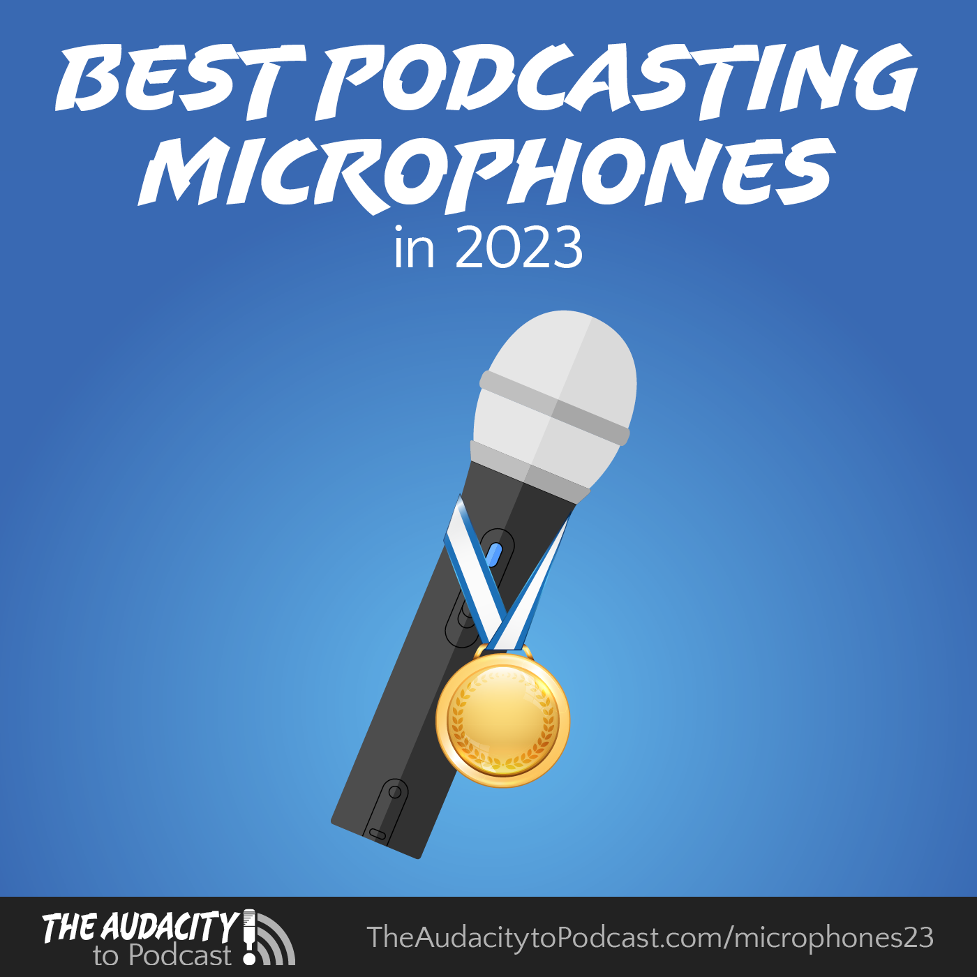 Best Podcasting Microphones in 2023