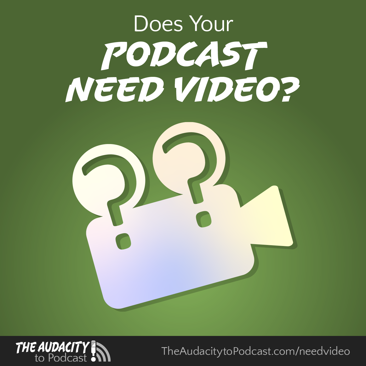 Does Your Podcast NEED Video?