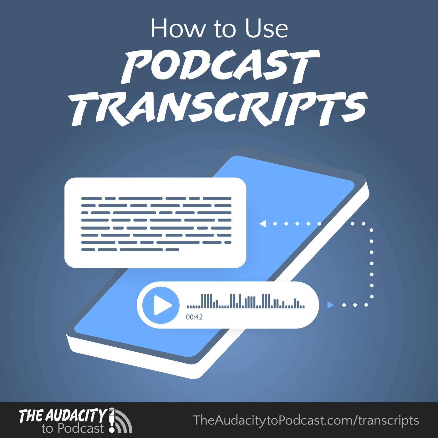 How to Use Podcast Transcripts