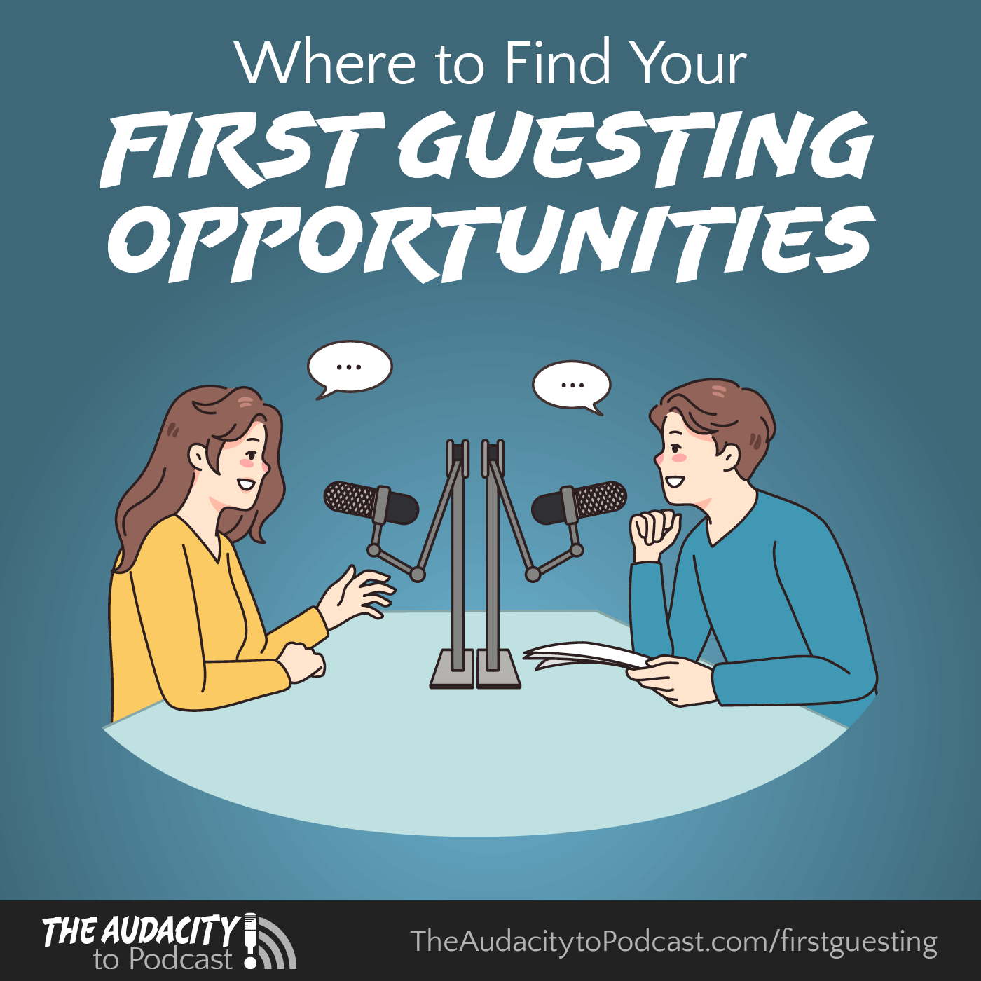 Where to Find Your First Podcast-Guesting Opportunities